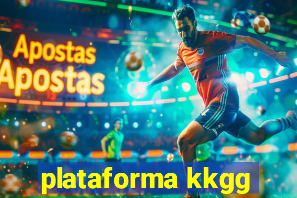 plataforma kkgg