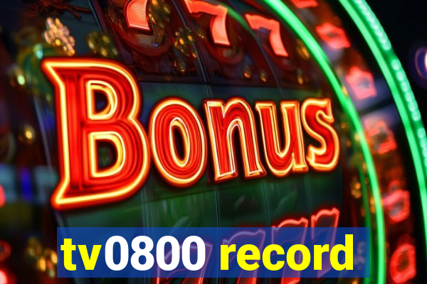 tv0800 record