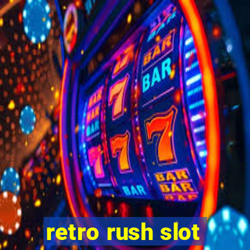 retro rush slot