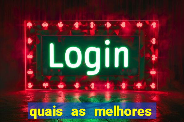 quais as melhores casas de apostas