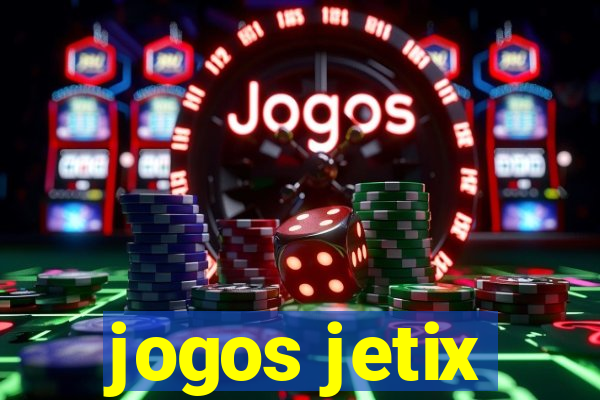 jogos jetix