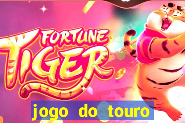 jogo do touro fortune gratis