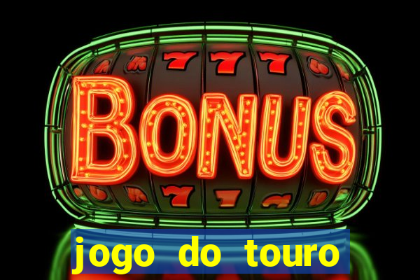 jogo do touro fortune gratis