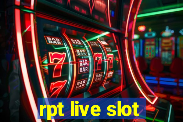 rpt live slot