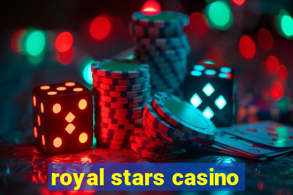 royal stars casino