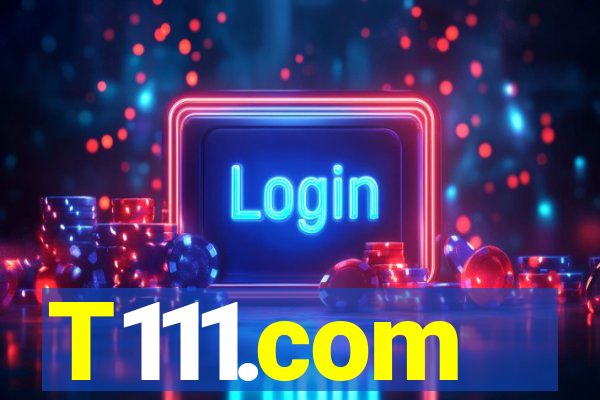 T111.com