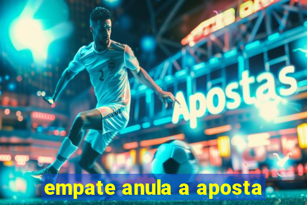 empate anula a aposta