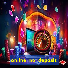 online no deposit casino bonus