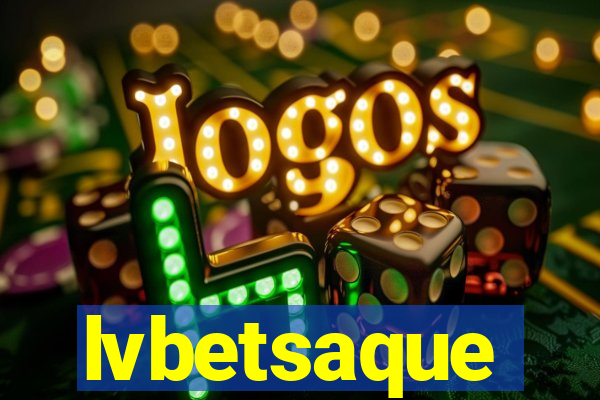 lvbetsaque