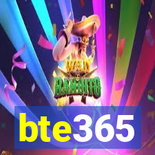 bte365