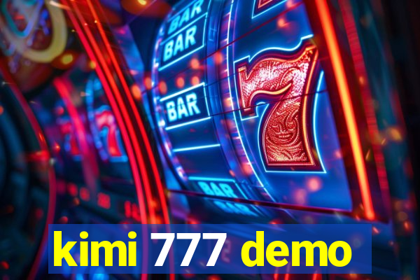 kimi 777 demo