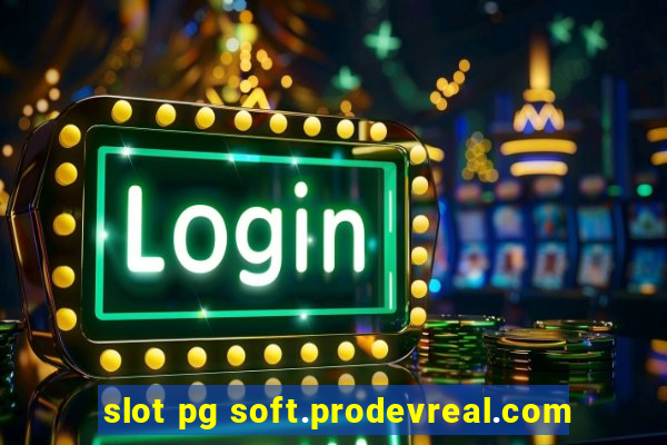 slot pg soft.prodevreal.com