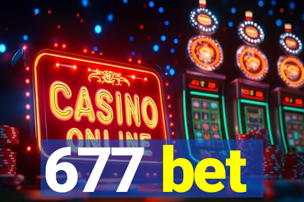 677 bet