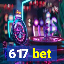 617 bet