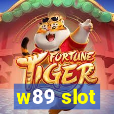 w89 slot