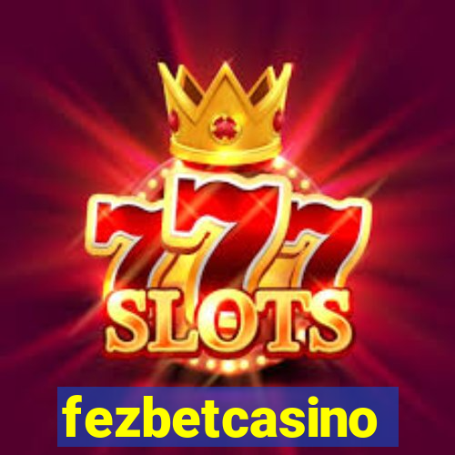 fezbetcasino