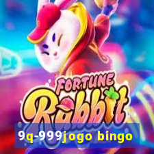 9q-999jogo bingo