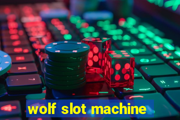 wolf slot machine