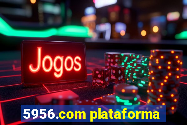 5956.com plataforma