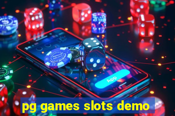 pg games slots demo