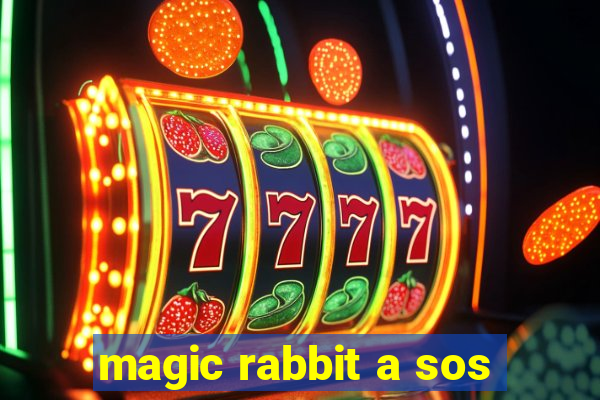 magic rabbit a sos