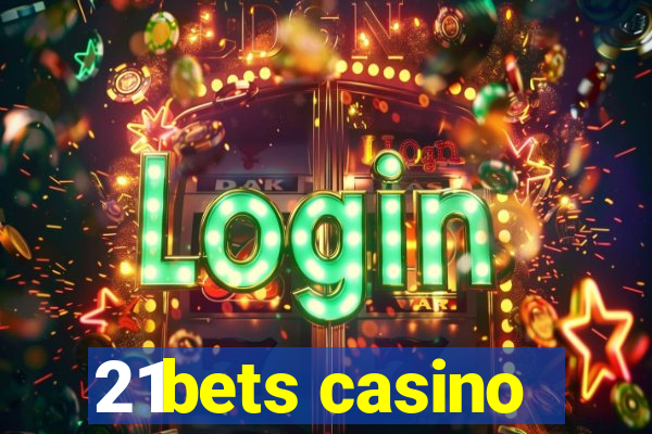 21bets casino