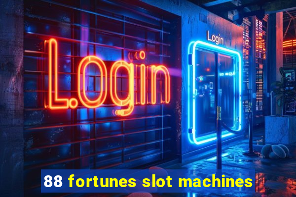 88 fortunes slot machines