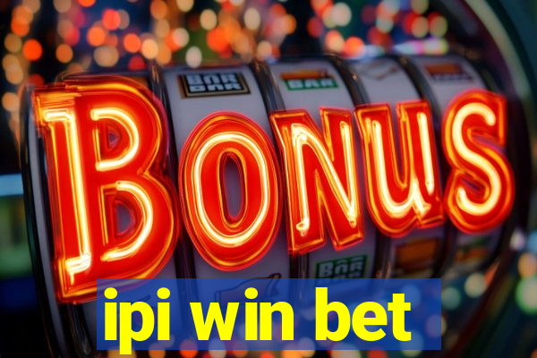 ipi win bet