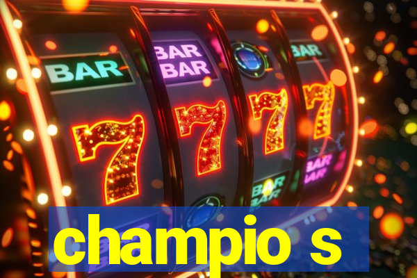 champio s