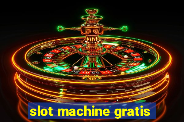 slot machine gratis