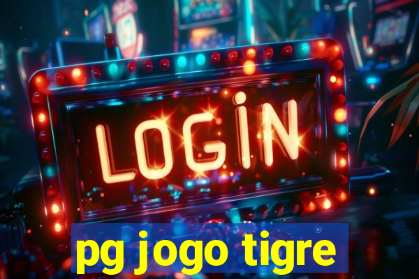 pg jogo tigre