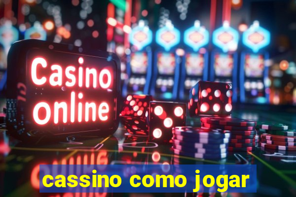 cassino como jogar