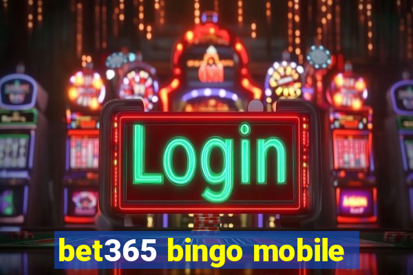 bet365 bingo mobile