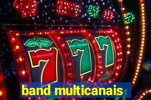 band multicanais