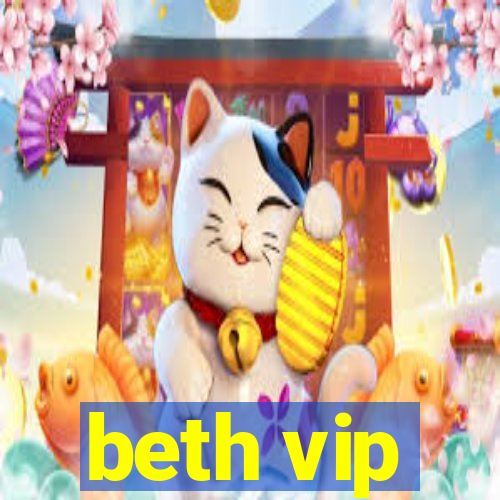 beth vip