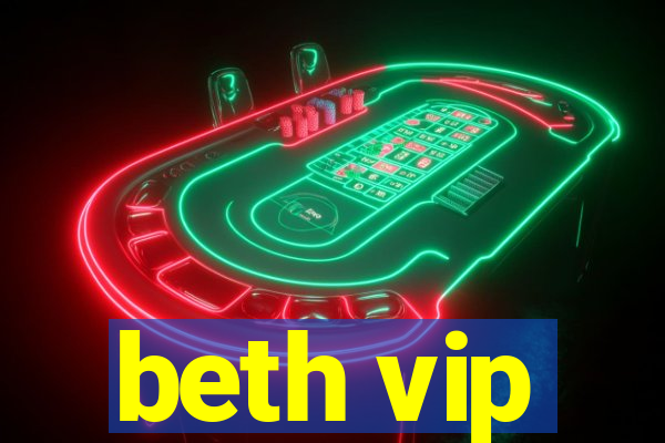 beth vip