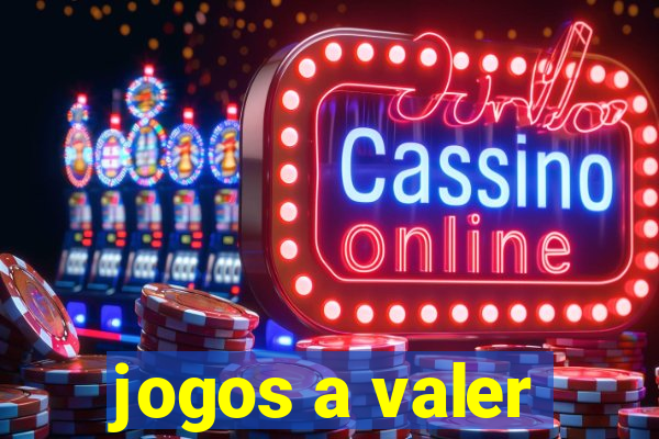 jogos a valer