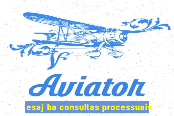 esaj ba consultas processuais