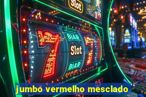 jumbo vermelho mesclado