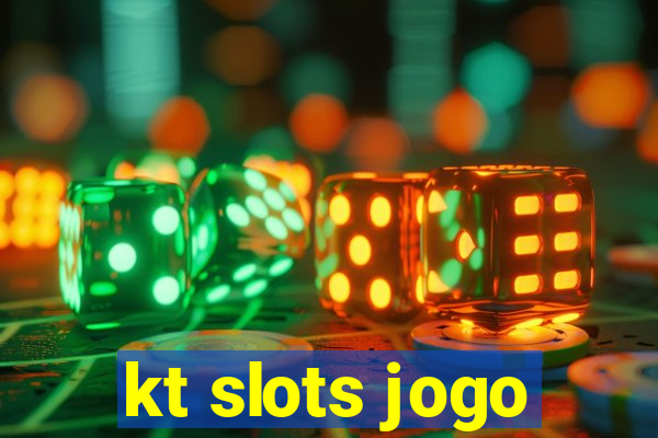 kt slots jogo