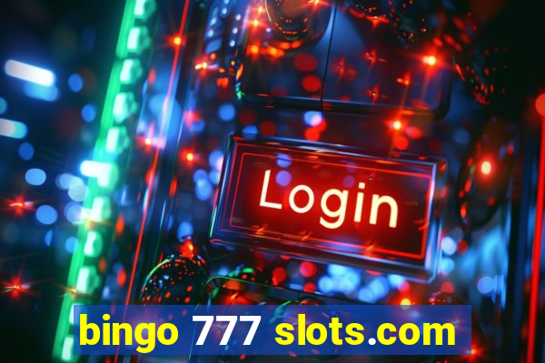 bingo 777 slots.com