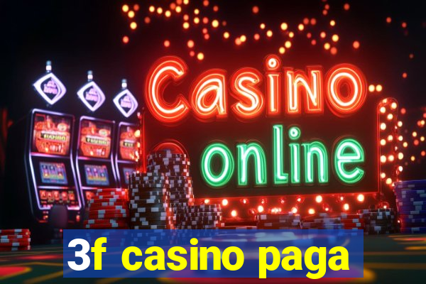 3f casino paga