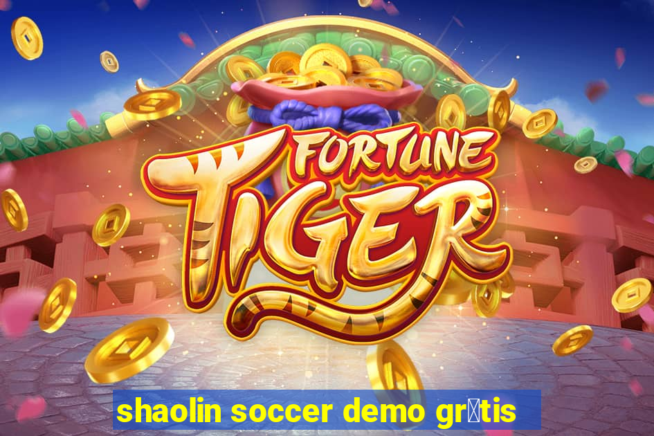 shaolin soccer demo gr谩tis