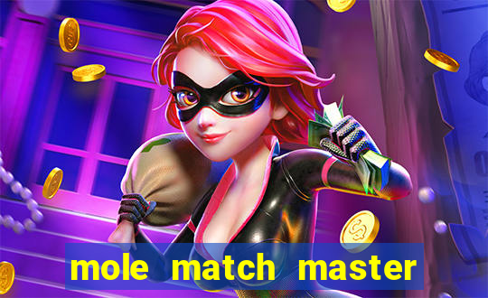 mole match master ganha dinheiro