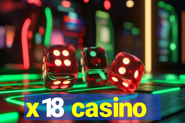 x18 casino