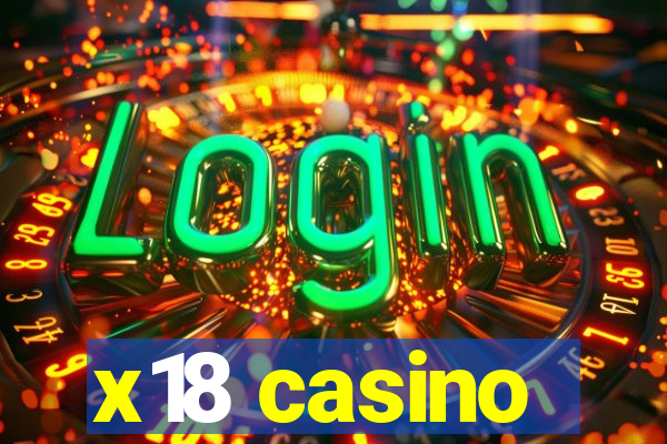 x18 casino