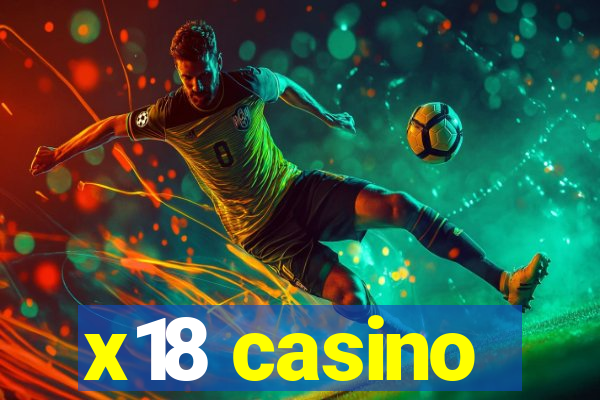 x18 casino