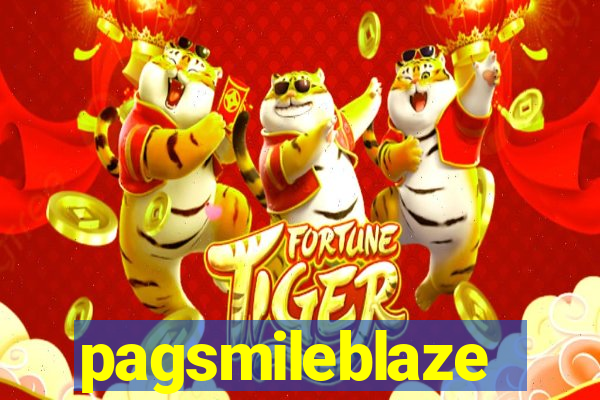 pagsmileblaze