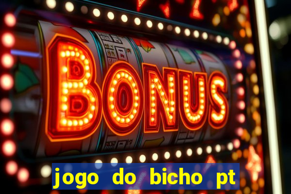 jogo do bicho pt sp 13h