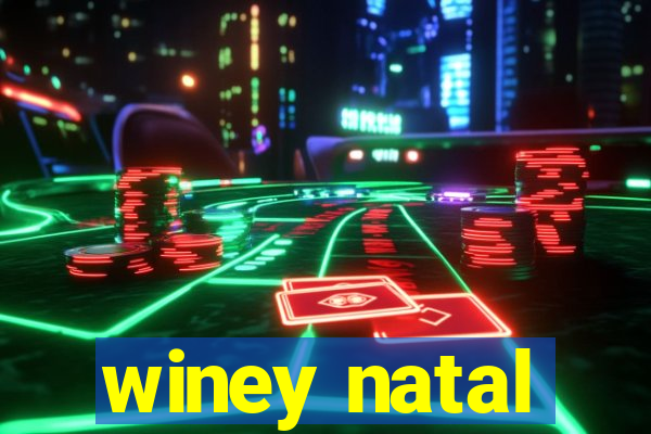 winey natal